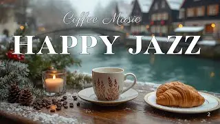 Happy Jazz Music ~ Soft Morning Coffee Jazz & Bossa Nova Piano Music to Start the Day