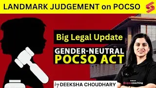 Landmark Judgement On Pocso Act | Pocso Act Latest Judgements 2025 | By Deeksha Choudhary