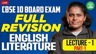 PART 1: CBSE 10 - Full Revision- English Literature| LECTURE - 1| Premila maam | Xylem CBSE 10 Tamil