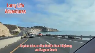 A quick drive on Pacific Coast Highway and through Laguna Beach
