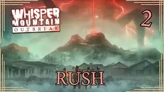 RUSH | Whisper Mountain Outbreak