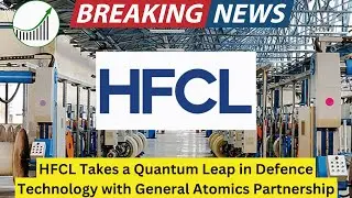 HFCL Takes a Quantum Leap in Defence Technology with General Atomics Partnership #hfcl #hfclshare