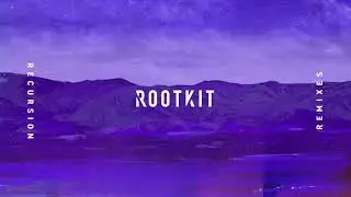 Rootkit - Recursion (Remixes)