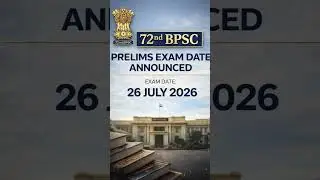 72nd BPSC Prelims Date Announcement-Official Exam Update#education #motivation#bpsc#72ndbpscprelims