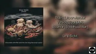 Limp Bizkit - Rollin' (Urban Assault Vehicle) [feat. DMX, Redman, & Method Man] (Clean Version)