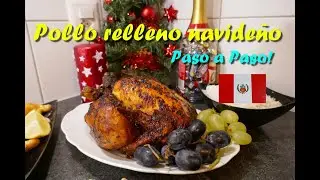 POLLO RELLENO AL HORNO - POLLO AL HORNO PERUANO - POLLO AL HORNO PARA NAVIDAD Y AÑO NUEVO 2020