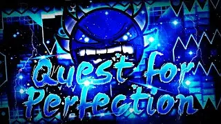 Quest for perfection by Laserblitz 100% (Insane demon)