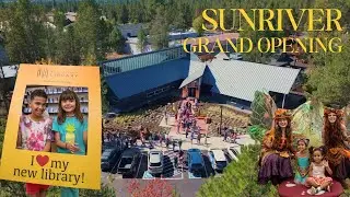 Sunriver Grand Opening