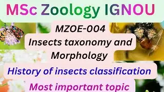 MZOE-004 Insect taxonomy and morphology MSc Zoology IGNOU #ignou #msczoology 