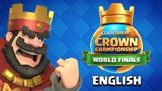LIVE! Clash Royale: 2017 Crown Championship World Finals