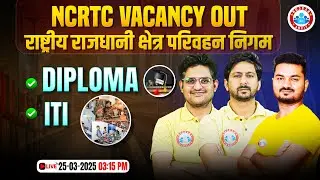 NCRTC Recruitment 2025 | NCRTC ITI & Diploma Vacancy 2025 | NCRTC New Vacancy 2025 |RWA Tech Classes