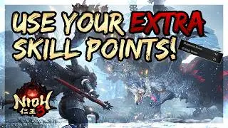 Nioh 3 - Invest Your Excess Skill Points HERE!