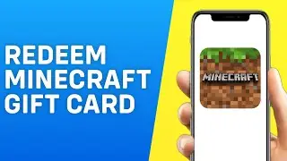 How to Redeem Minecraft Gift Card on Mobile