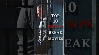 Top 10 Prison Break Movies #hollywood #shorts #short #shortvideo #shortsvideo #shortsfeed #best #top