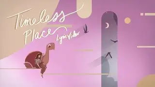 Juniper Vale - Timeless Place (Lyric Video)