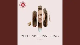 Zeit und Erinnerung (Pop-Ballade)