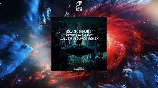 D.J.G. & M.I.K! - Who You Are (Calvin O'Commor Extended Remix) [ENDLESSKY UPLIFTING]
