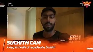 Suchith Cam &ndash; A day in the life of Jagadeesha Suchith | IPL 2021 | SRH