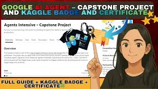 I Finished Google&rsquo;s AI Agent Intensive! Capstone + Kaggle + Certificate (Full Walkthrough)#aiagents