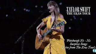 Pittsburgh surprise songs (Live from The Eras Tour)