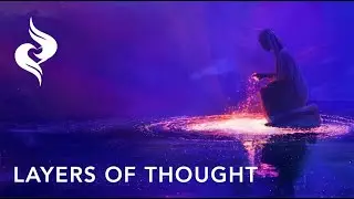 Layers of Thought | From Mental Noise to Clear Knowing