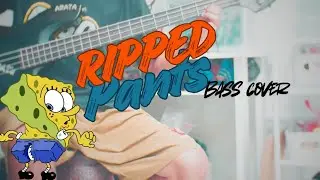 Spongebob - Ripped Pants (Bass Cover)