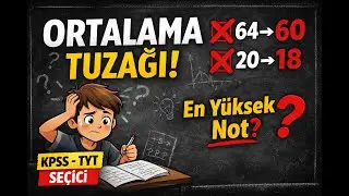 Seçici Aritmetik Ortalama Sorusu - En Yüksek Notu Bulabilir Misin? | KPSS-TYT-AYT Matematik