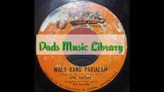 Wala Kang Pakialam-Ama Sisters