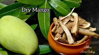 Ada Manga/Sun Dried Salted Raw Mango Recipe/Uppu Mangai/Unathu Mangai/@BellasHomeCooking