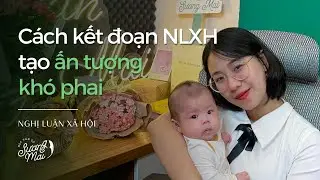 KẾT ĐOẠN NGHỊ LUẬN XÃ HỘI SAO CHO THẬT ẤN TƯỢNG? | NLXH THPTQG