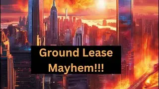 The PitFalls Of Ground Leases