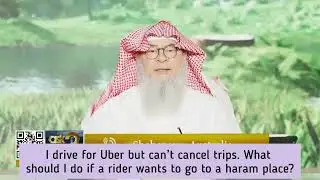 Driving Uber to Haram Places &ndash; What Should a Muslim Do? | Sheikh Assim Al-Hakeem
