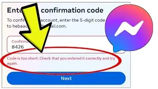 How To Fix Facebook Messenger App Code is too short. Check that you entered it correctly and try