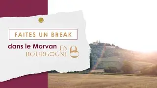 FAITES UN BREAK DANS LE MORVAN 🌲│version courte