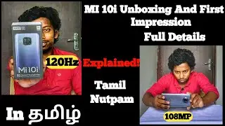 Mi 10i Unboxing And First Impression In Tamil