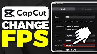 How To Change FPS In CapCut PC (2025)