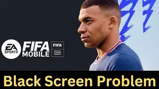 FIX FIFA Mobile Game Black occur Screen Error Problem