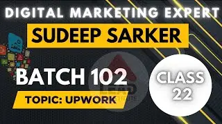 Upwork Profile Creation &  Optimization Class 22