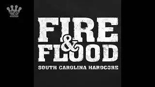 [EGxHC] FIRE & FLOOD - South Carolina Hardcore - 2019 (Full EP)
