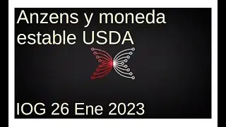 Anzens y moneda estable USDA | IOG 26 Ene 2023