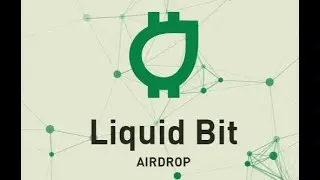 Liquid Bit AIRDROP - Получите до 25 000 L-BIT Tokens / Криптовалюта бесплатно / Crypto Free