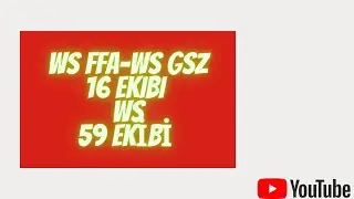 #AGARZ | WS FFA - WS GSZ 16 EKİBİ ws 59 EKİBİ |