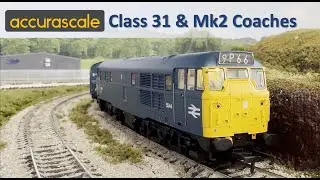 REVIEW: Accurascale Class 31 & Mk2 Coaches