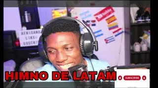 AFRICANO reacciona al El Himno de LATAM