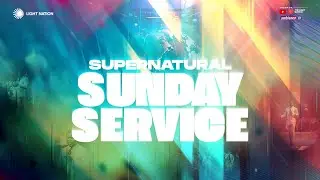 SUPERNATURAL SUNDAY SERVICE || 30TH NOVEMBER 2025