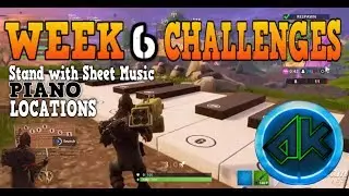 Fortnite WEEK 6 CHALLENGES GUIDE! Find/PLAY Sheet Music in ALL LOCATIONS