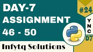 InfyTQ Programming Fundamentals Using Python | Day 7 Assignments