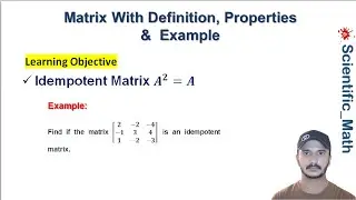 Idempotent matrix With Definition, Properties and Example