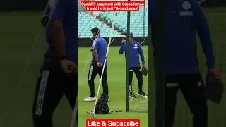 Gambhir argument with pitch curator at Ovel Test & said he is just 
