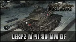World of Tanks - Live: leKpz M 41 90 mm GF (deutscher Bulldog 90mm) - Premium [ deutsch | gameplay ]